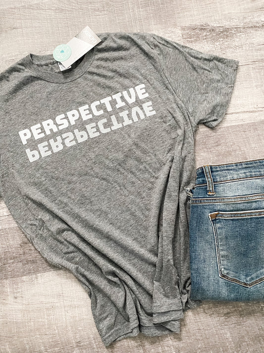 Life is all about PERSPECTIVE!