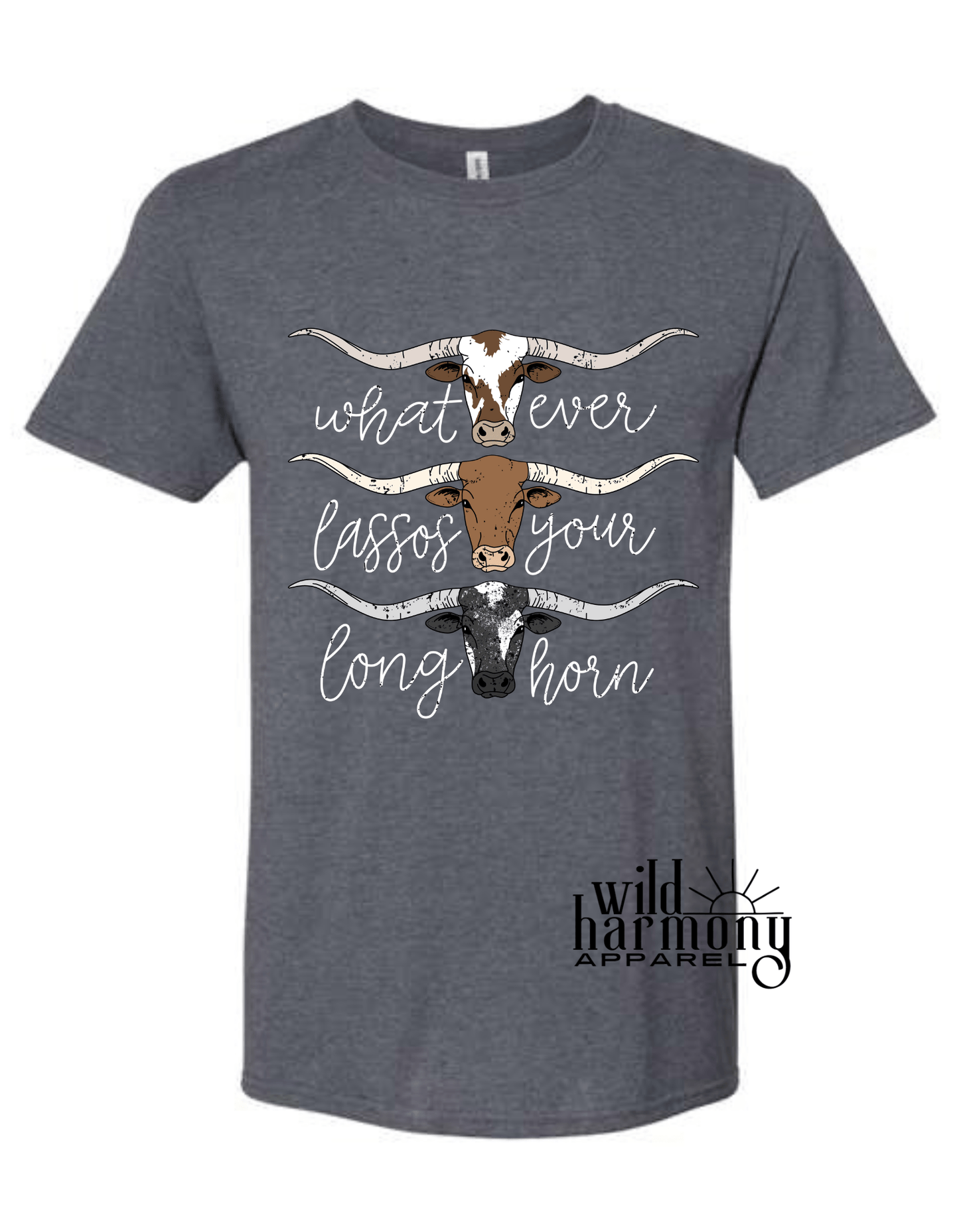 Whatever Lassos Your Longhorn Charcoal T-Shirt