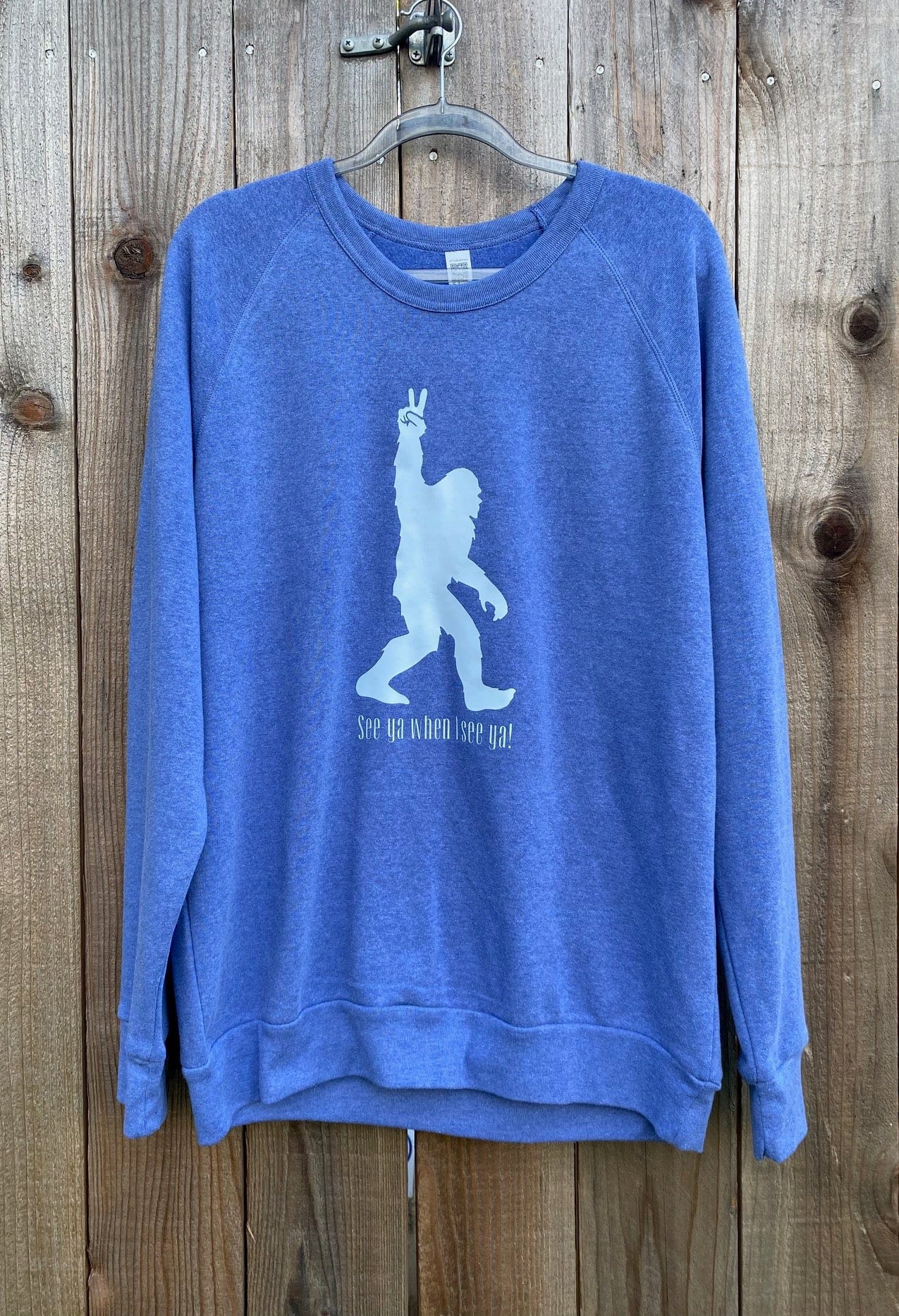 Big Foot "See Ya When I See Ya" Eco-Friendly Sweatshirt