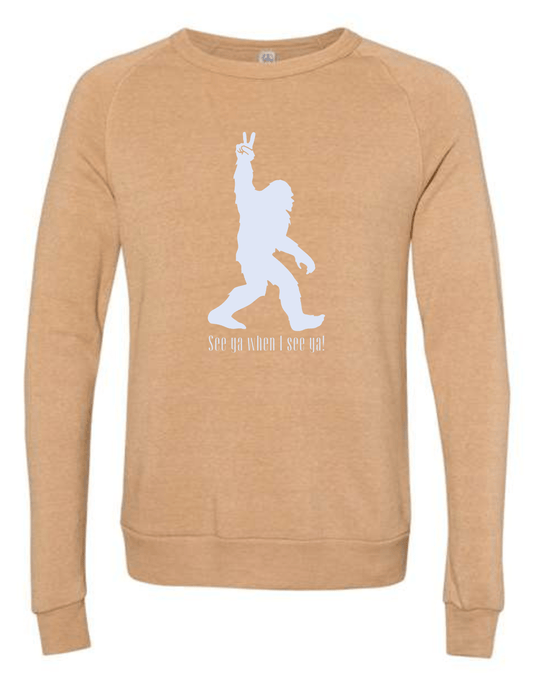 Big Foot "See Ya When I See Ya" Eco-Friendly Sweatshirt