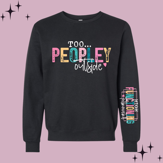 Too Peopley Outside Black Sweatshirt