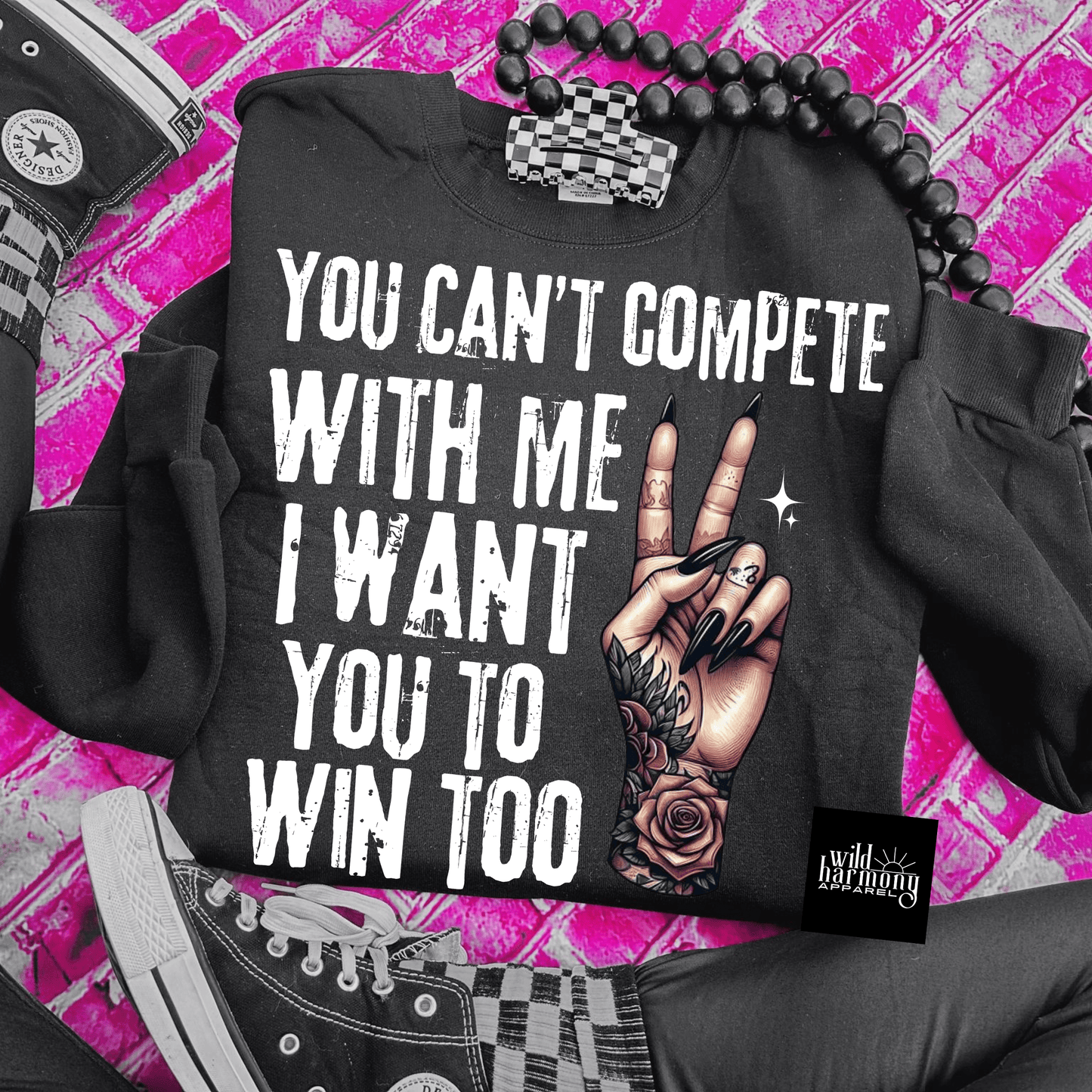 You Can't Compete With Me Black T-Shirt or Sweatshirt