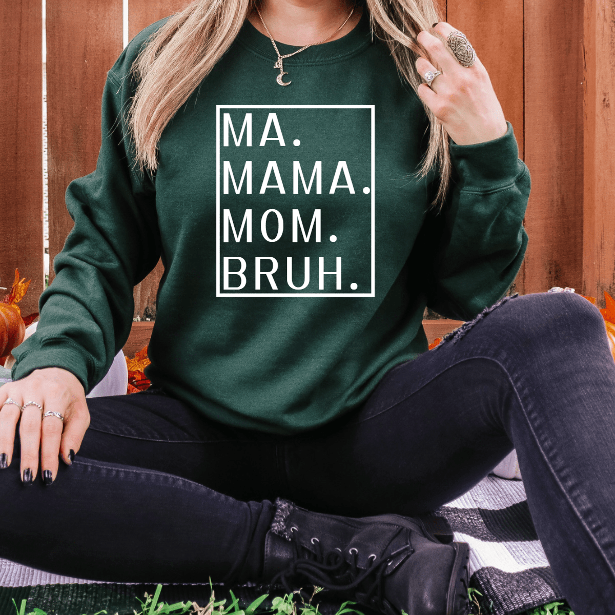 Ma Mama Mom Bruh Forest Green or Navy Blue Sweatshirt