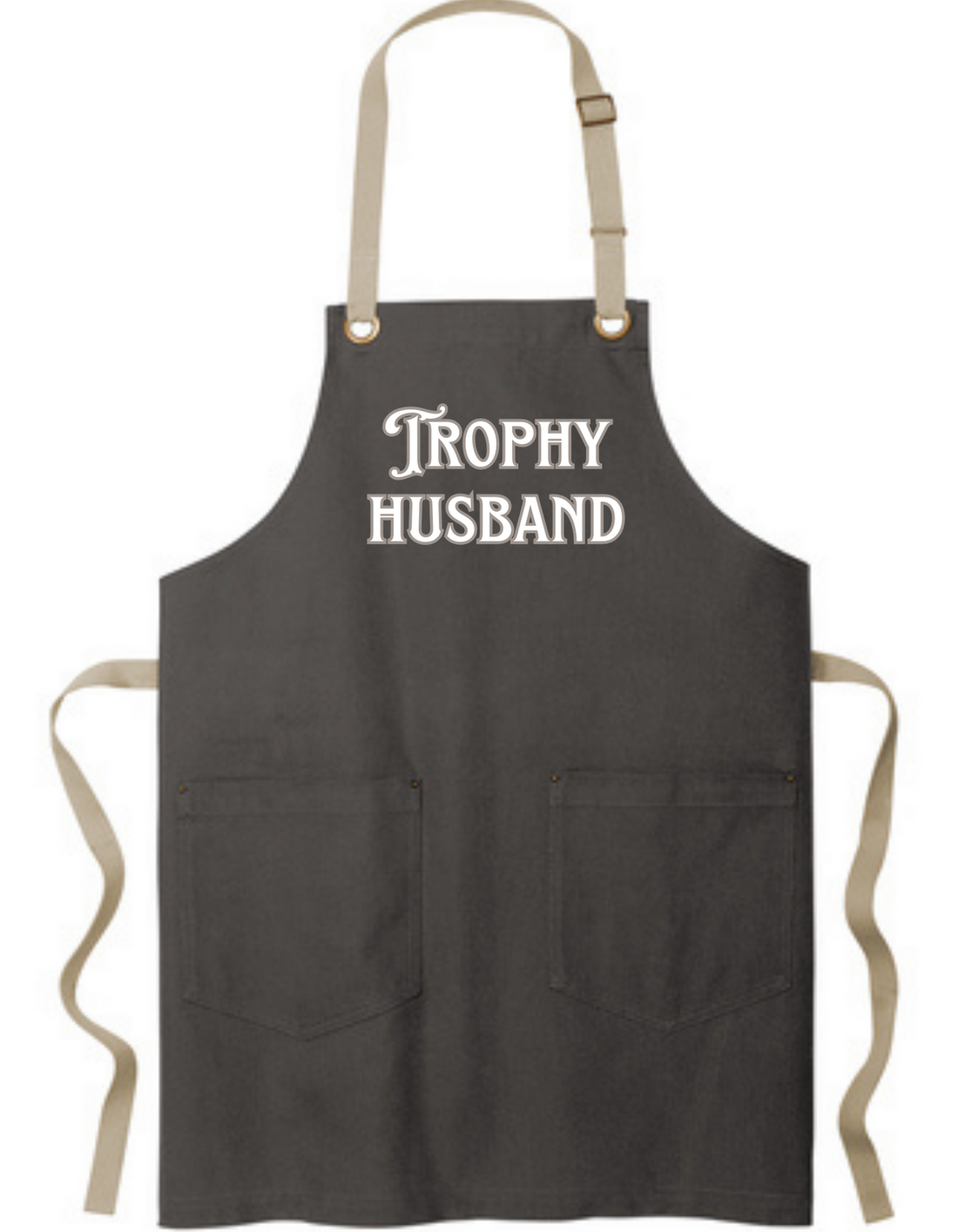 Gray apron with Trophy Husband printed across the front.