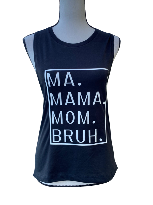 Ma Mama Mom Bruh Festival Muscle Tank Top in Black