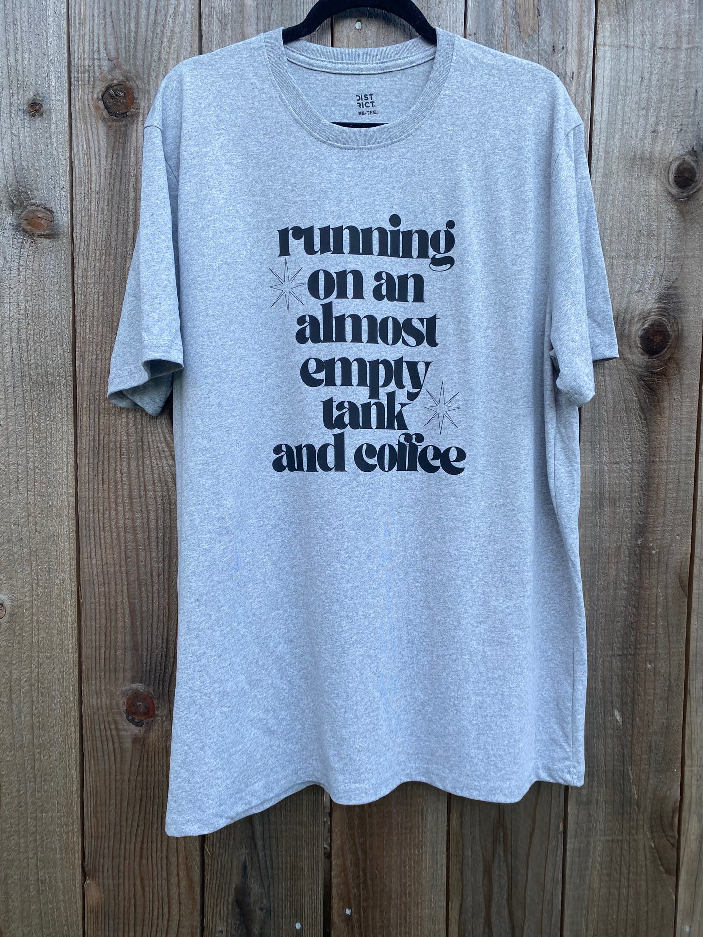 Running On An Almost Empty Tank and Coffee Gray T-Shirt