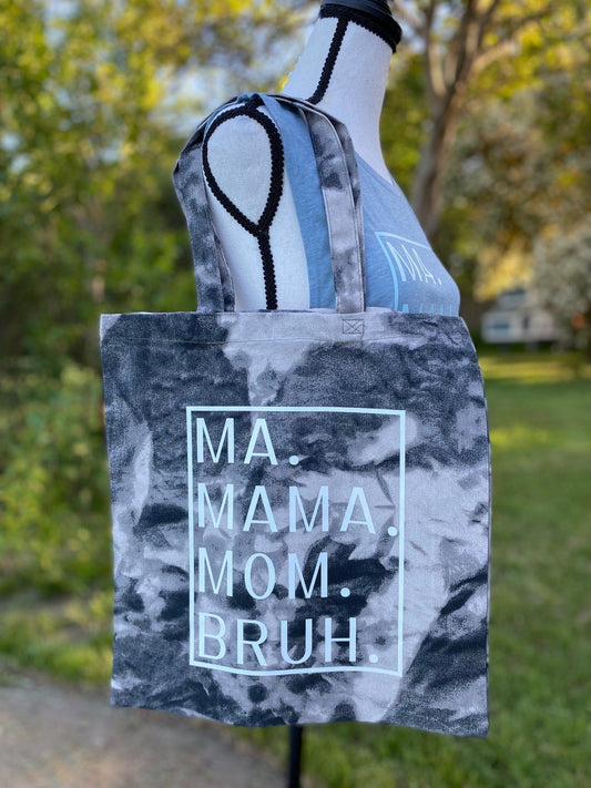 Ma Mama Mom Bruh Charcoal Tie Dyed Canvas Tote Bag