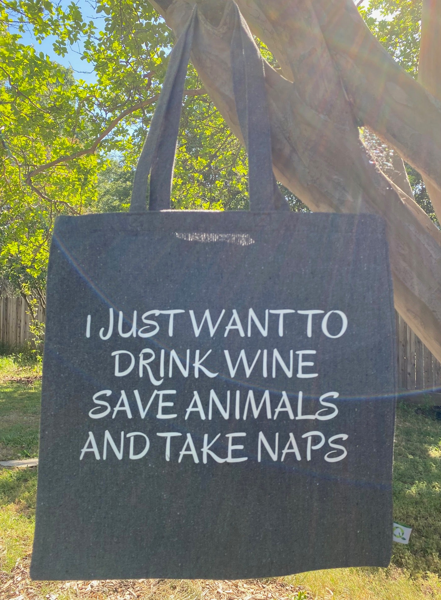 I Just Want To Drink Wine Save Animals And Take Naps Eco-Friendly Tote Bag