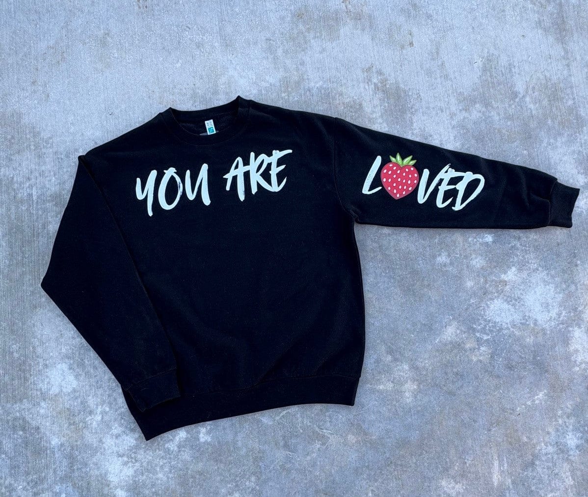 You are so loved black crewneck sweatshirt