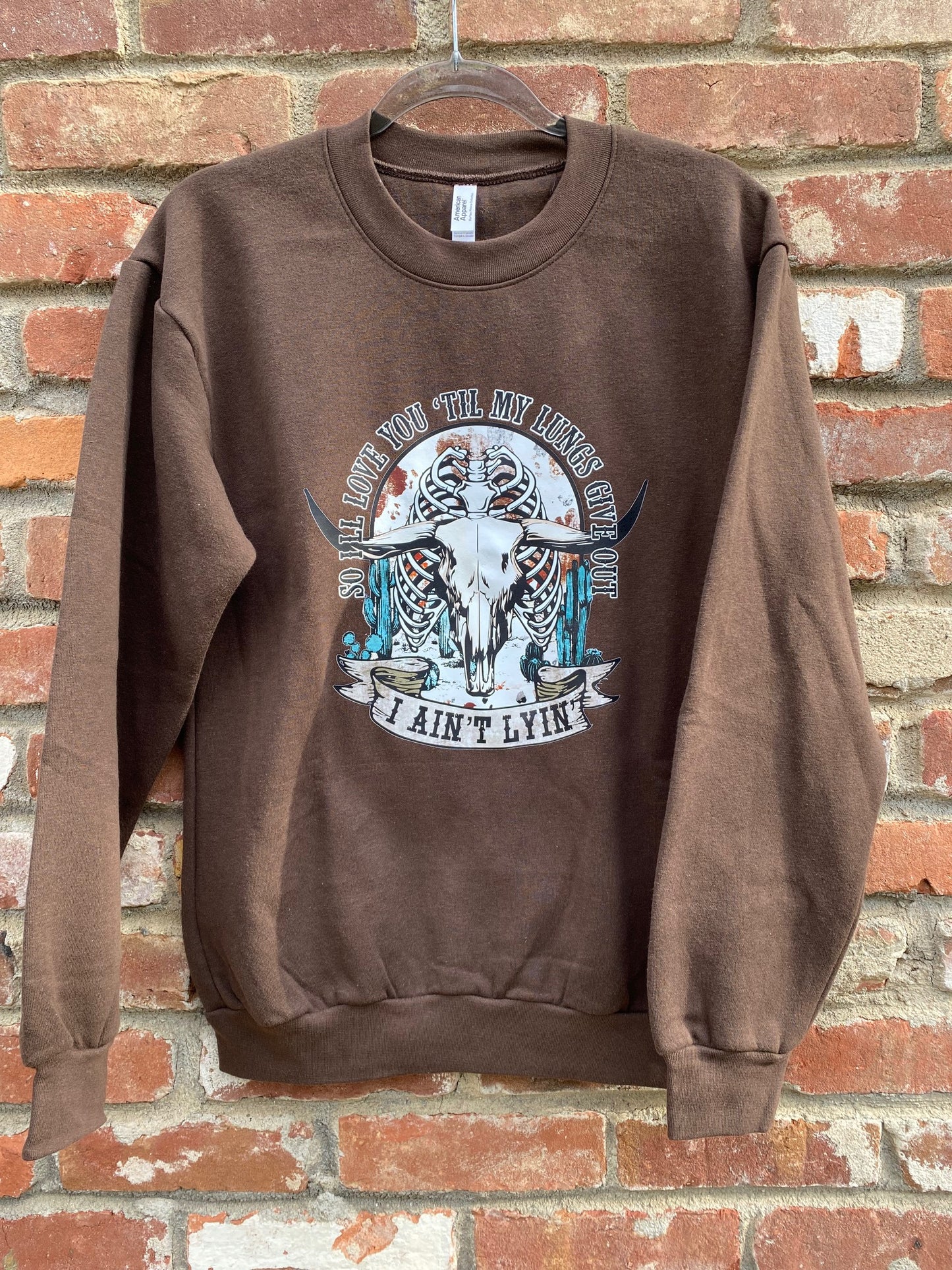 Love you till my lungs give out Brown Eco-Friendly Crewneck