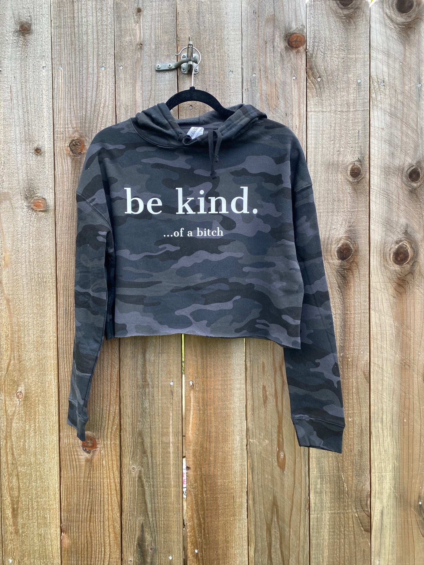 Be Kind of a B!tch Sage Green or Camo Crop Hoodie
