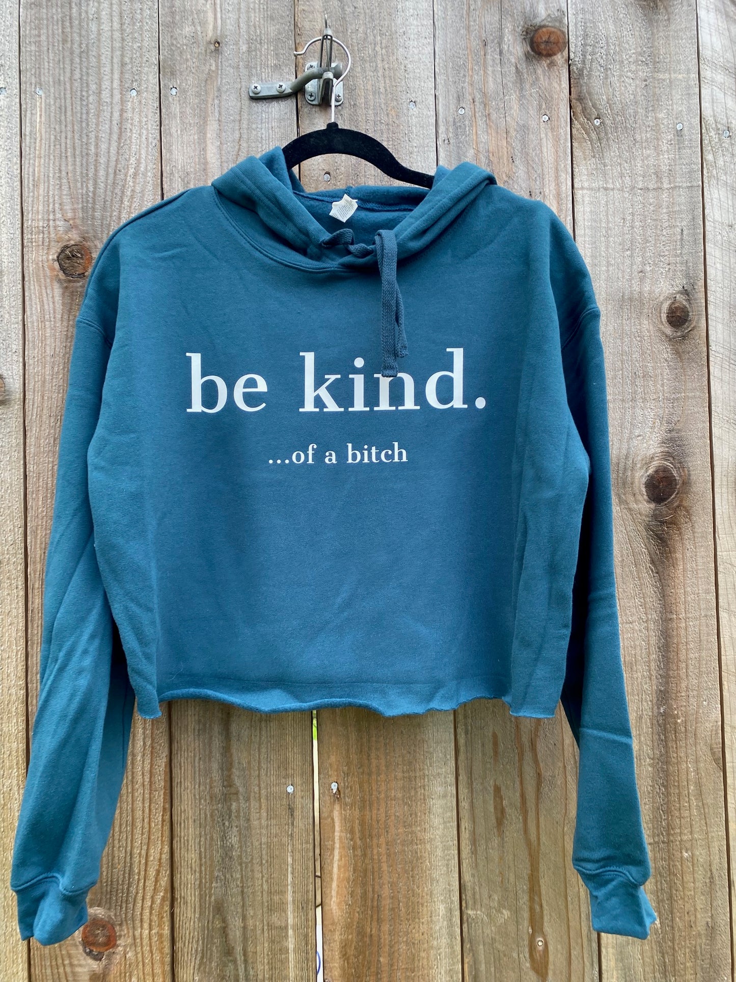 Be Kind of a B!tch Atlantic Blue Crop Hoodie
